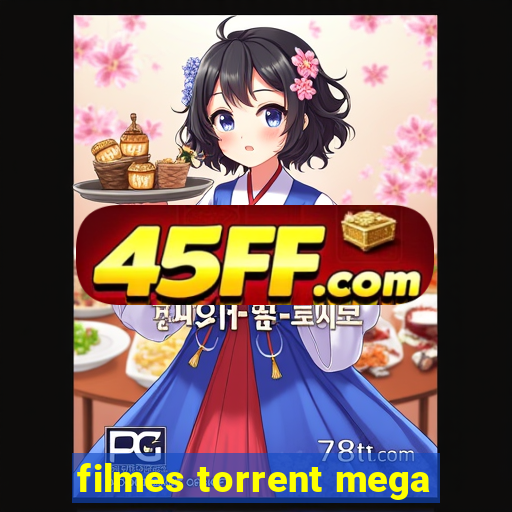 filmes torrent mega